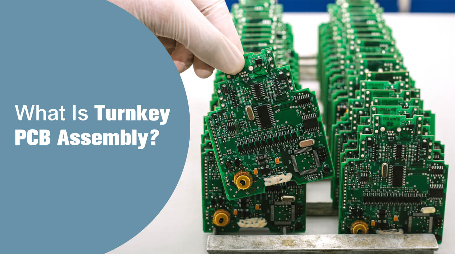 ¿Qué es el ensamblaje de PCB llave en mano?